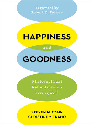 cover image of Happiness and Goodness